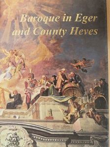 Baroque in Eger and County Heves [antikvár]