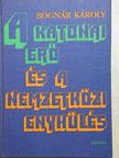 Bognár Károly - A katonai erő és a nemzetközi enyhülés [antikvár]