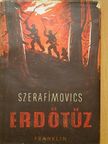 A. Szerafimovics - Erdőtűz [antikvár]