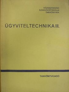 Kóbor Zoltán - Ügyviteltechnika III. [antikvár]
