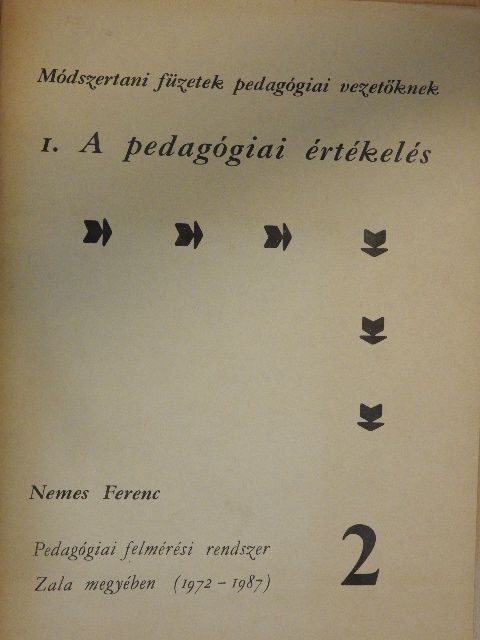 Nemes Ferenc - Pedagógiai felmérési rendszer Zala megyében (1972-1987) [antikvár]