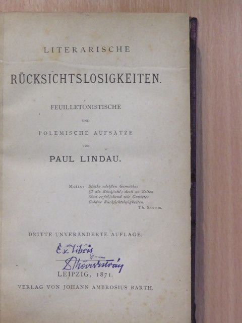 Paul Lindau - Literarische Rücksichtslosigkeiten [antikvár]