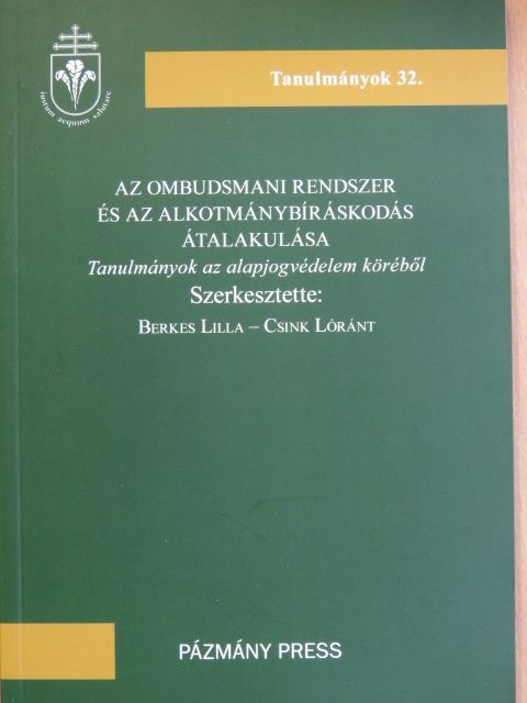 Az ombudsmani rendszer és az alkotmánybíráskodás átalakulása [antikvár]