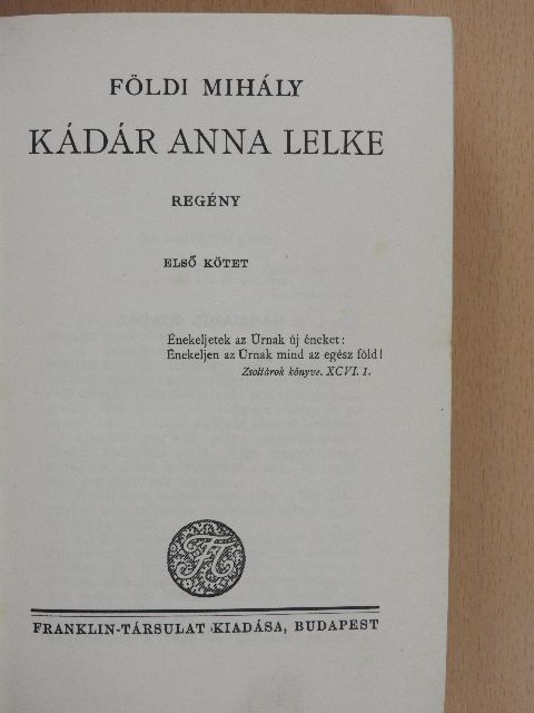 Földi Mihály - Kádár Anna lelke I-II. [antikvár]