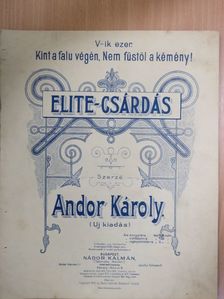 Andor Károly - Elite-csárdás [antikvár]