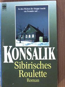 Heinz G. Konsalik - Sibirisches Roulette [antikvár]
