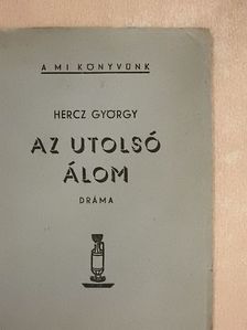Hercz György - Az utolsó álom [antikvár]