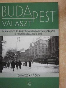 Ignácz Károly - Budapest választ [antikvár]