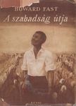 Fast, Howard - A szabadság útja [antikvár]