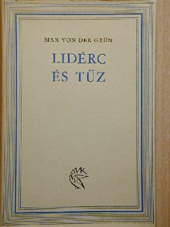 Max von der Grün - Lidérc és tűz [antikvár]