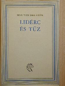 Max von der Grün - Lidérc és tűz [antikvár]