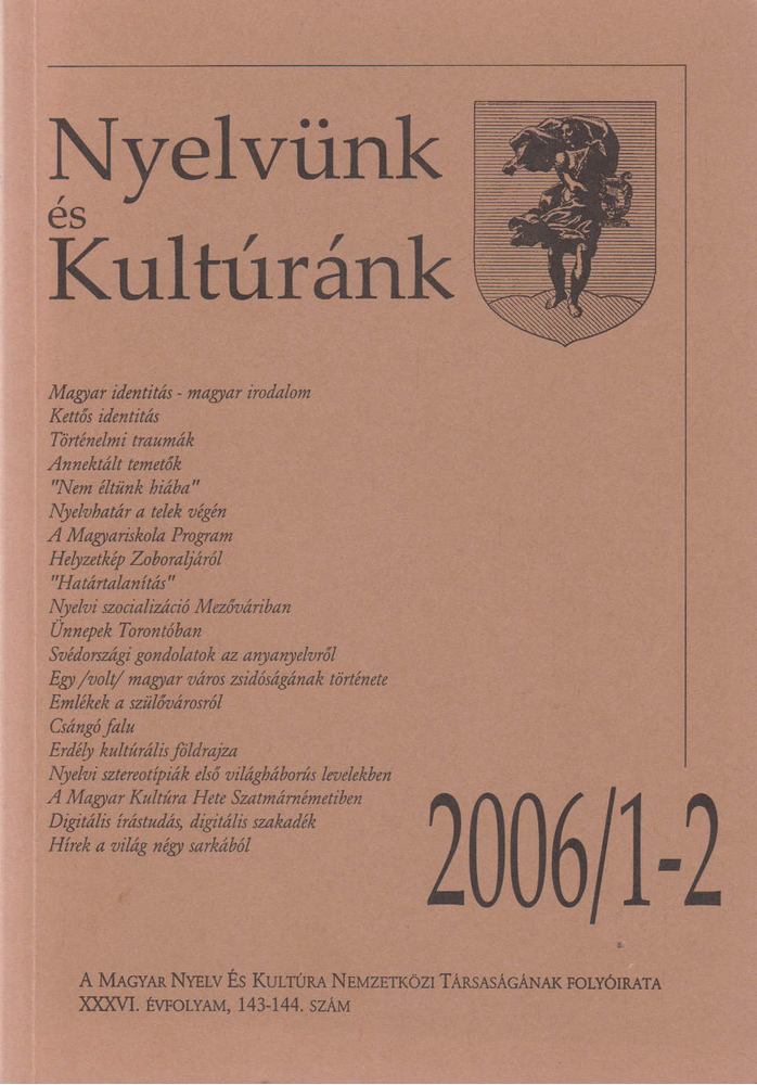 Cservenka Judit (főszerk.) - Nyelvünk és Kultúránk 2006/1-2. [antikvár]