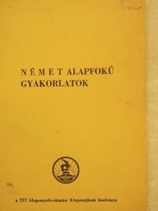 Dr. Takács Jánosné - Német alapfokú gyakorlatok [antikvár]