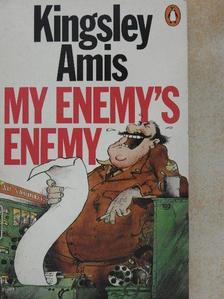 Kingsley Amis - My Enemy's Enemy [antikvár]