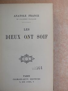 Anatole France - Les dieux ont soif [antikvár]