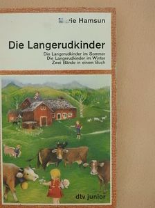 Marie Hamsun - Die Langerudkinder im Sommer/Die Langerudkinder im Winter [antikvár]