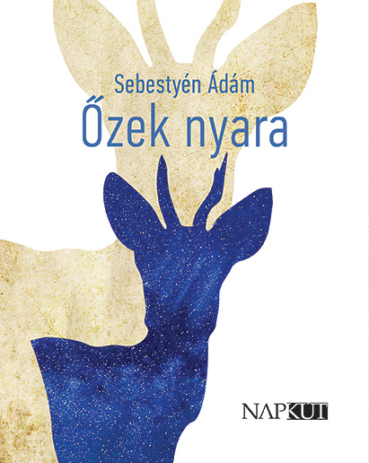 Sebestyén Ádám - Őzek nyara