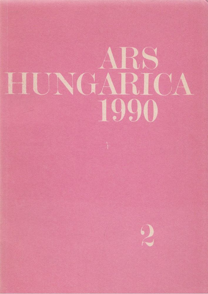 Bernáth Mária - Ars Hungarica 1990/2 [antikvár]