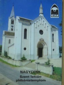 Kriszt György - Nagycenk - Szent István-plébániatemplom [antikvár]