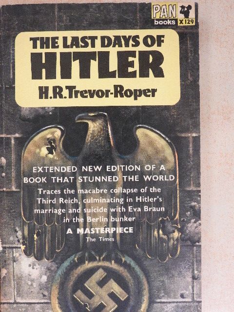 H. R. Trevor-Roper - The Last Days of Hitler [antikvár]