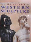 Juliet Heslewood - The History of Western Sculpture [antikvár]
