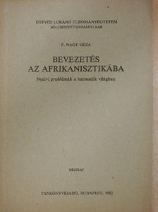 F. Nagy Géza - Bevezetés az afrikanisztikába [antikvár]