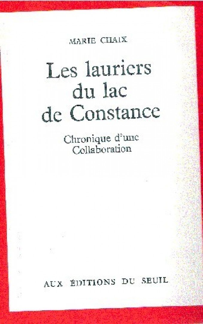 CHAIX, MARIE - Les lauriers du lac de Constance [antikvár]