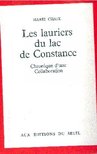 CHAIX, MARIE - Les lauriers du lac de Constance [antikvár]