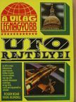 Nigel Blundell - A világ legnagyobb UFO rejtélyei [antikvár]