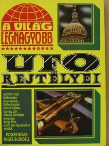 Nigel Blundell - A világ legnagyobb UFO rejtélyei [antikvár]