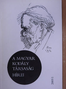 Bónis Ferenc - A Magyar Kodály Társaság Hírei 2005/1. [antikvár]