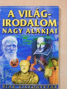 A világirodalom nagy alakjai [antikvár]