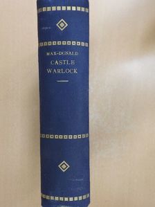 George MacDonald - Castle Warlock I-III. [antikvár]
