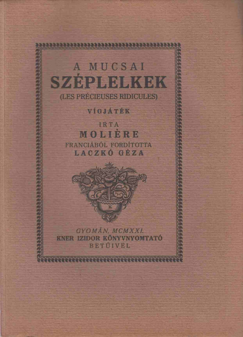 MOLIÉRE - A mucsai széplelkek [antikvár]