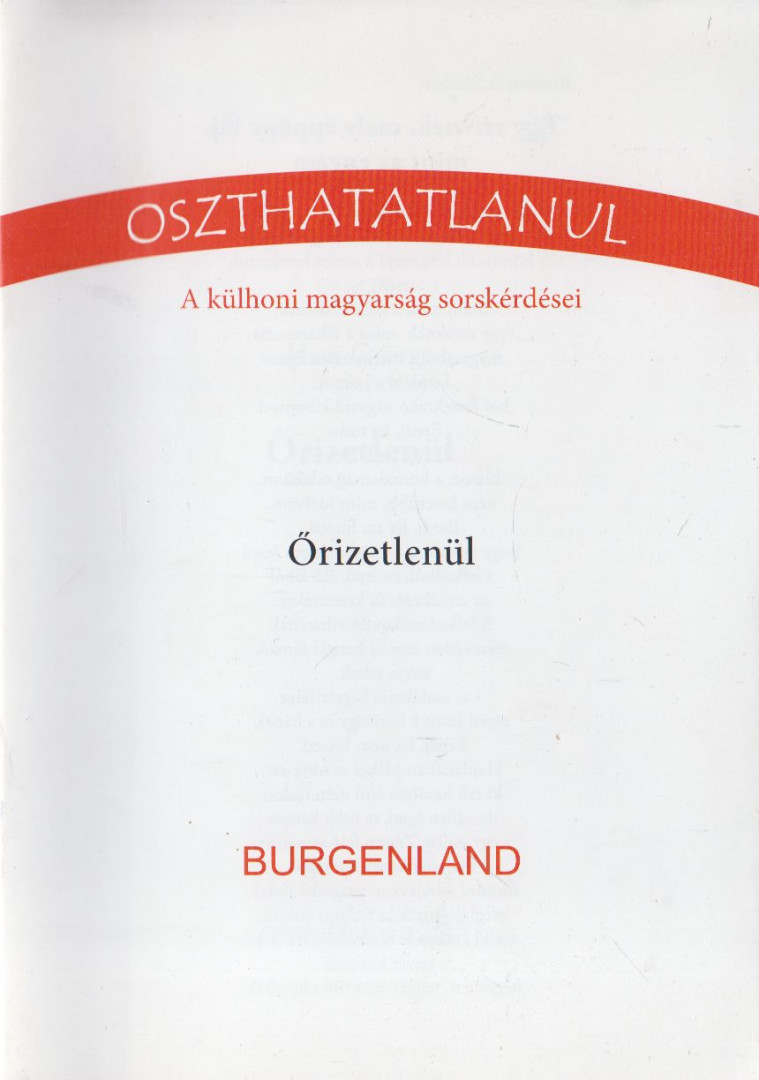 Haas György - Őrizetlenül - Burgenland [antikvár]