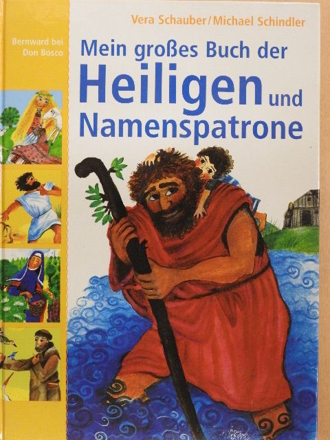 Michael Schindler - Mein großes Buch der Heiligen und Namenspatrone [antikvár]