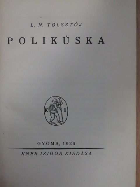 L. N. Tolsztój - Polikúska [antikvár]