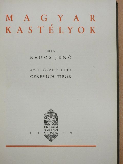 Rados Jenő - Magyar kastélyok [antikvár]