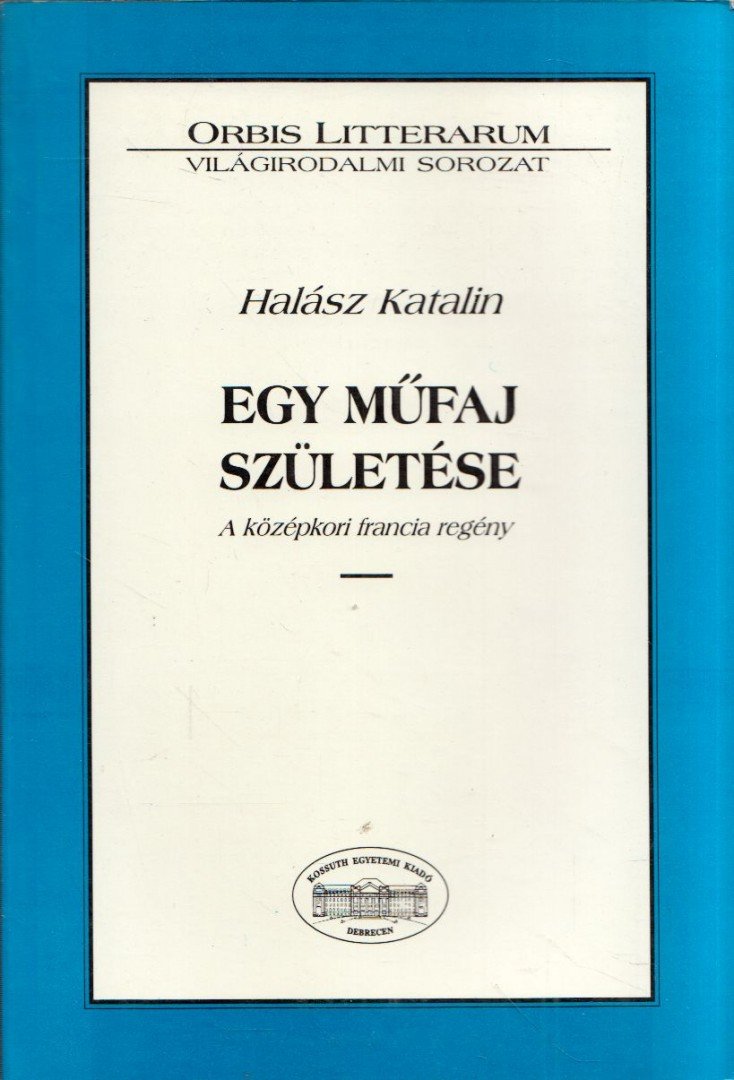 HALÁSZ KATALIN - Egy műfaj születése [antikvár]
