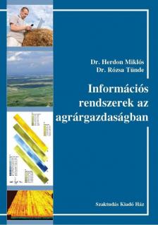 356602 ,  Dr. Herdon M., Dr. Róz - Információs rendszerek az agrárgazdaságban [antikvár]