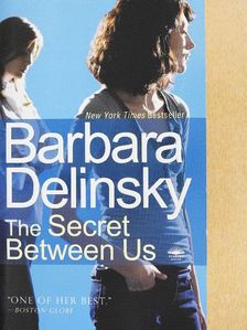 Barbara Delinsky - The Secret Between Us [antikvár]