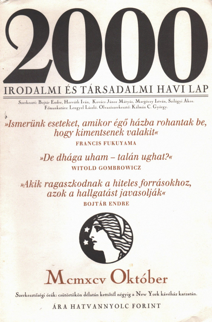 Bojtár Endre, Horváth Iván, Kovács János Mátyás, Margócsy István, Szilágyi Ákos - 2000 Irodalmi és Társadalmi havi lap MCMXCV október [antikvár]