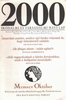 Bojtár Endre, Horváth Iván, Kovács János Mátyás, Margócsy István, Szilágyi Ákos - 2000 Irodalmi és Társadalmi havi lap MCMXCV október [antikvár]