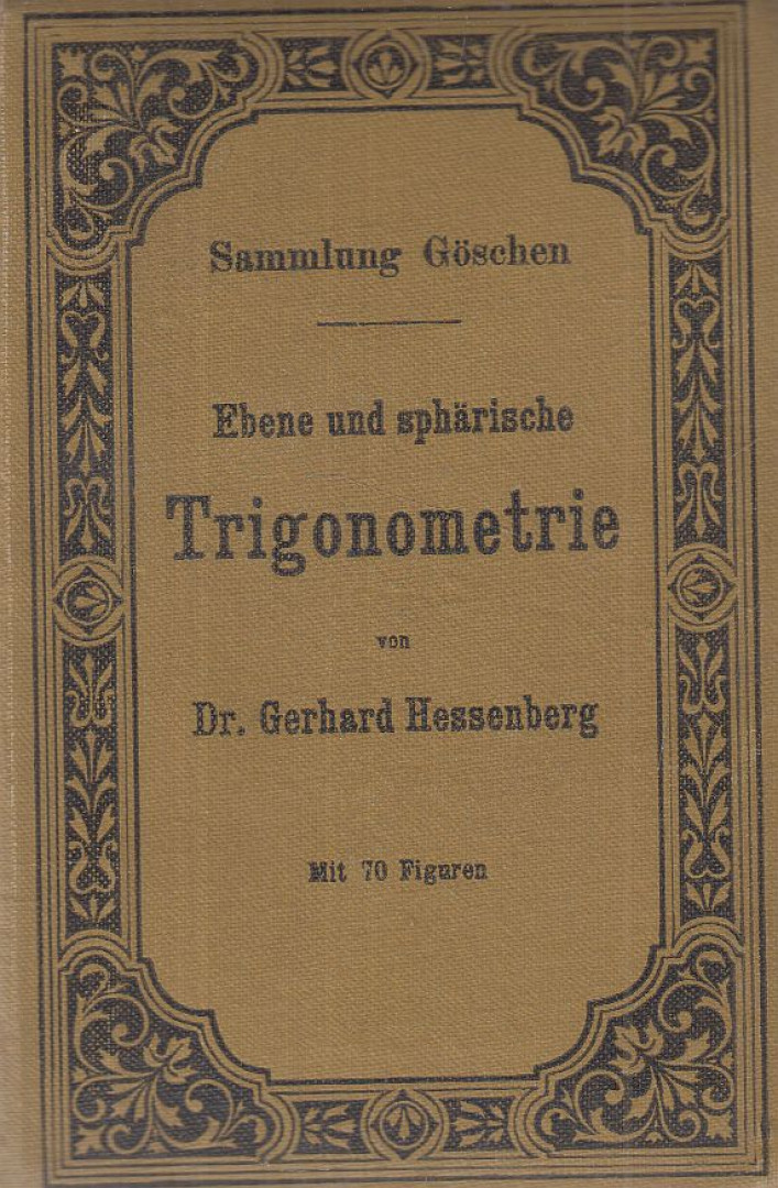 Hessenberg, Gerhard - Ebene und sphärische Trigonometrie [antikvár]