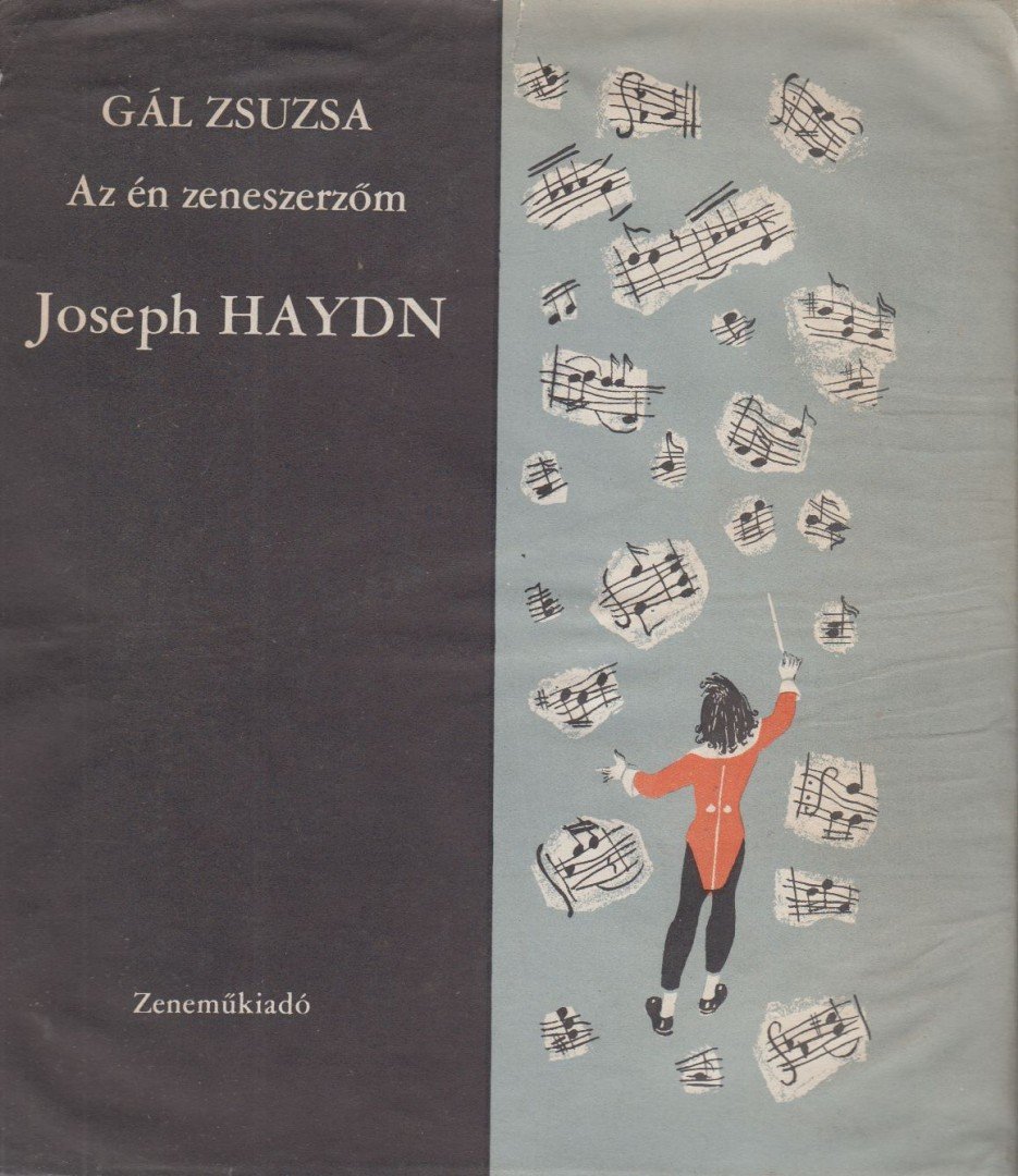 Gál Zsuzsa - Az én zeneszerzőm Joseph Haydn [antikvár]