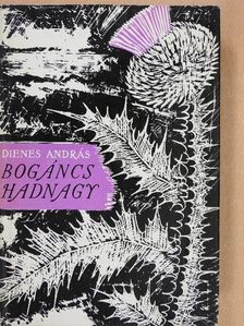 Dienes András - Bogáncs hadnagy [antikvár]