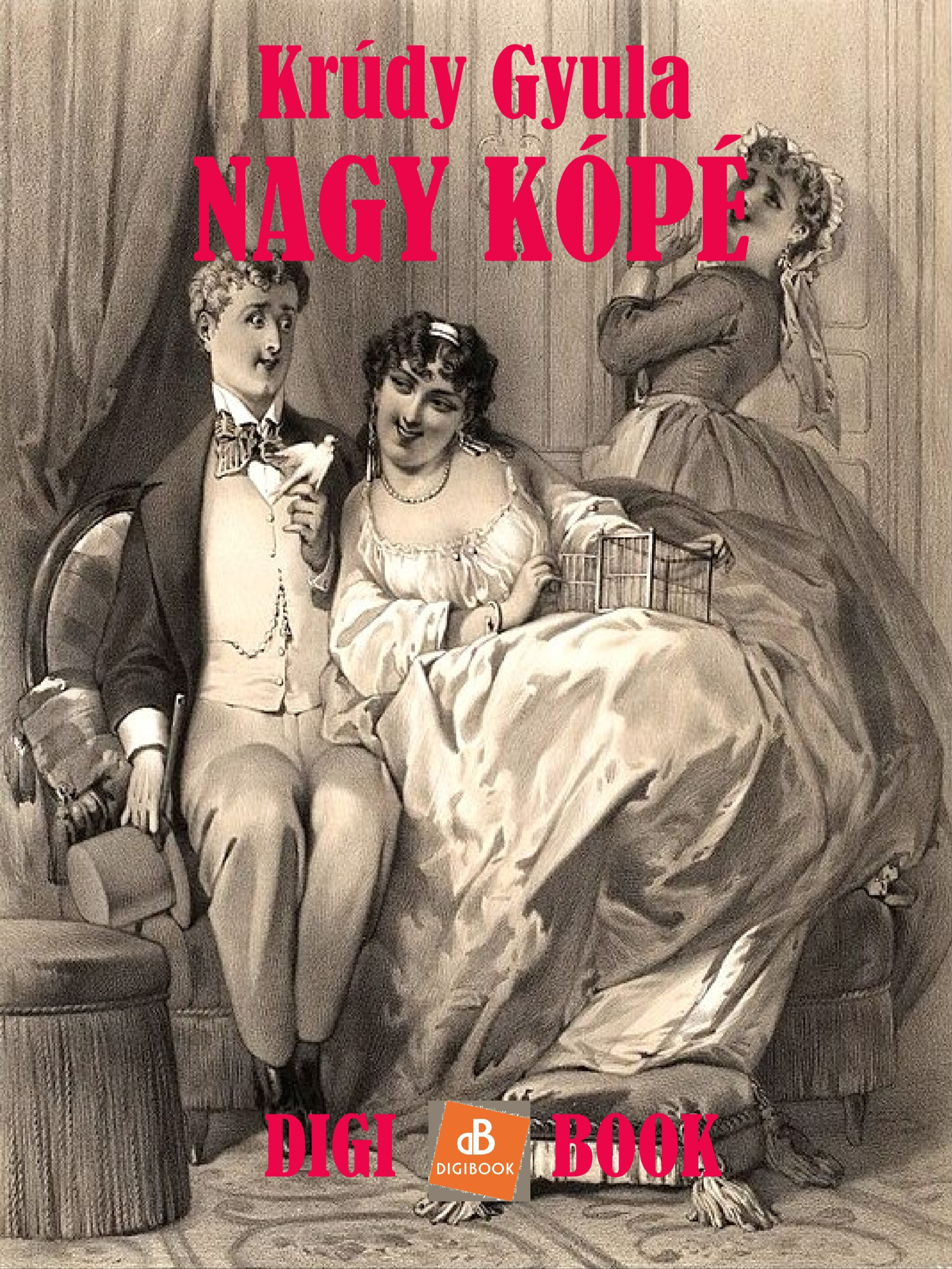 Krúdy Gyula - Nagy kópé [eKönyv: epub, mobi]