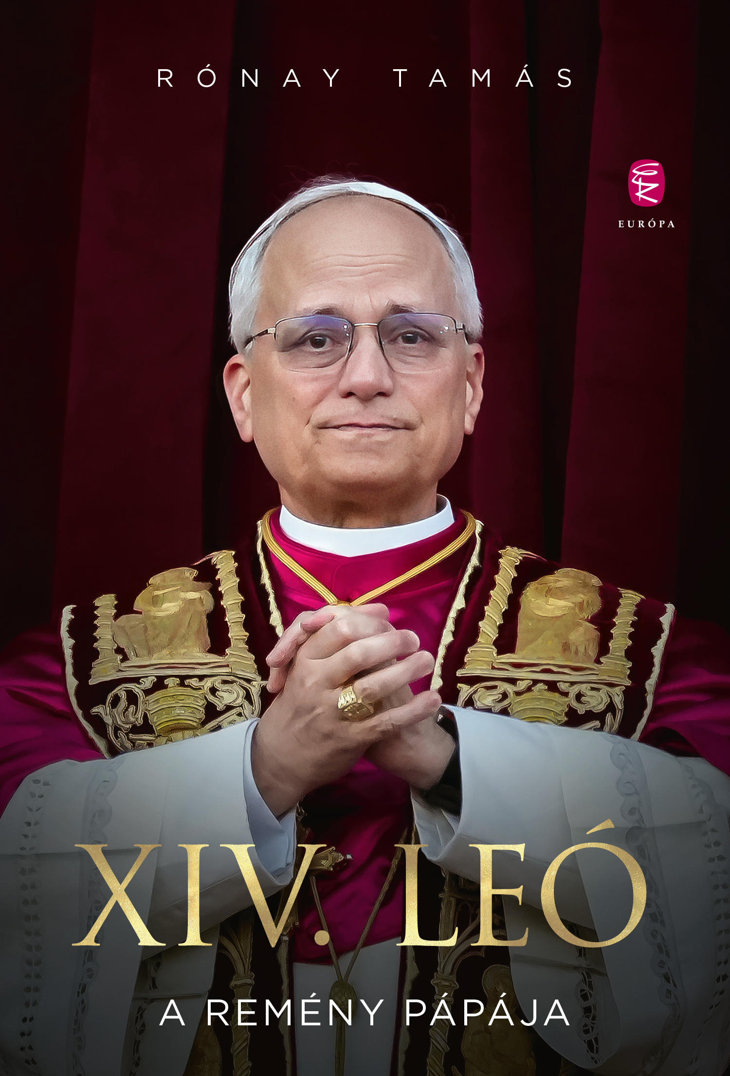 Rónay Tamás - XIV. Leó - A remény pápája [eKönyv: epub, mobi]