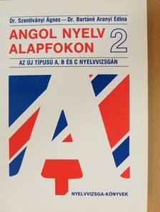 Dr. Bartáné Aranyi Edina - Angol nyelv alapfokon 2. [antikvár]