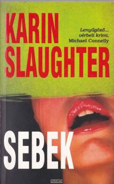 Karin Slaughter - Sebek [antikvár]